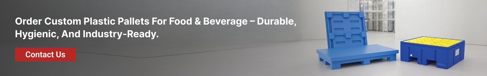 Choosing the Right Plastic Pallets for Food Beverage Applications CTA