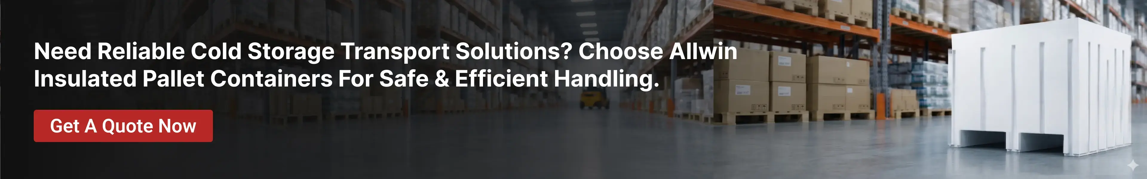 Heavy-Duty Insulated Pallet Containers for Industrial & Food Applications cta image